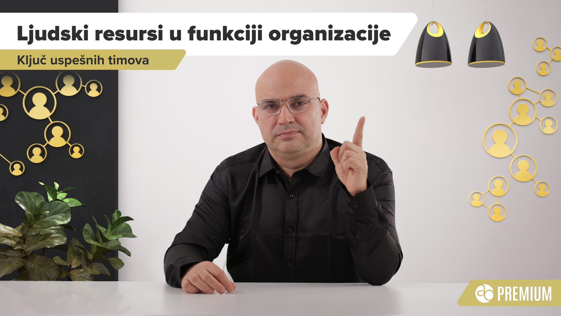 Ljudski resursi u funkciji organizacije – ključ uspešnih timova